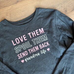 Grandma themed sweatshirt